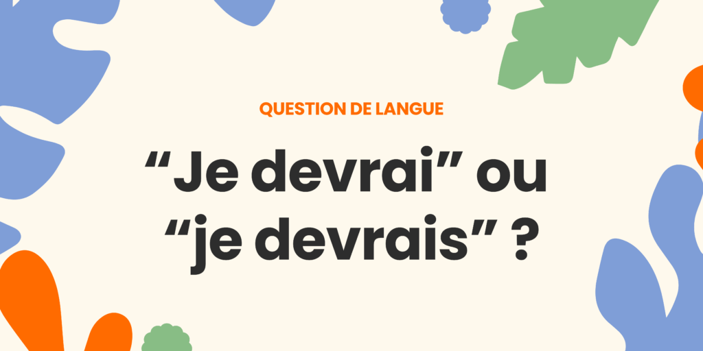 Je devrai ou devrais ? Comprendre la règle ✍️ - Green Blue Organic Abstract Community Garden Landscape Banner 16 1