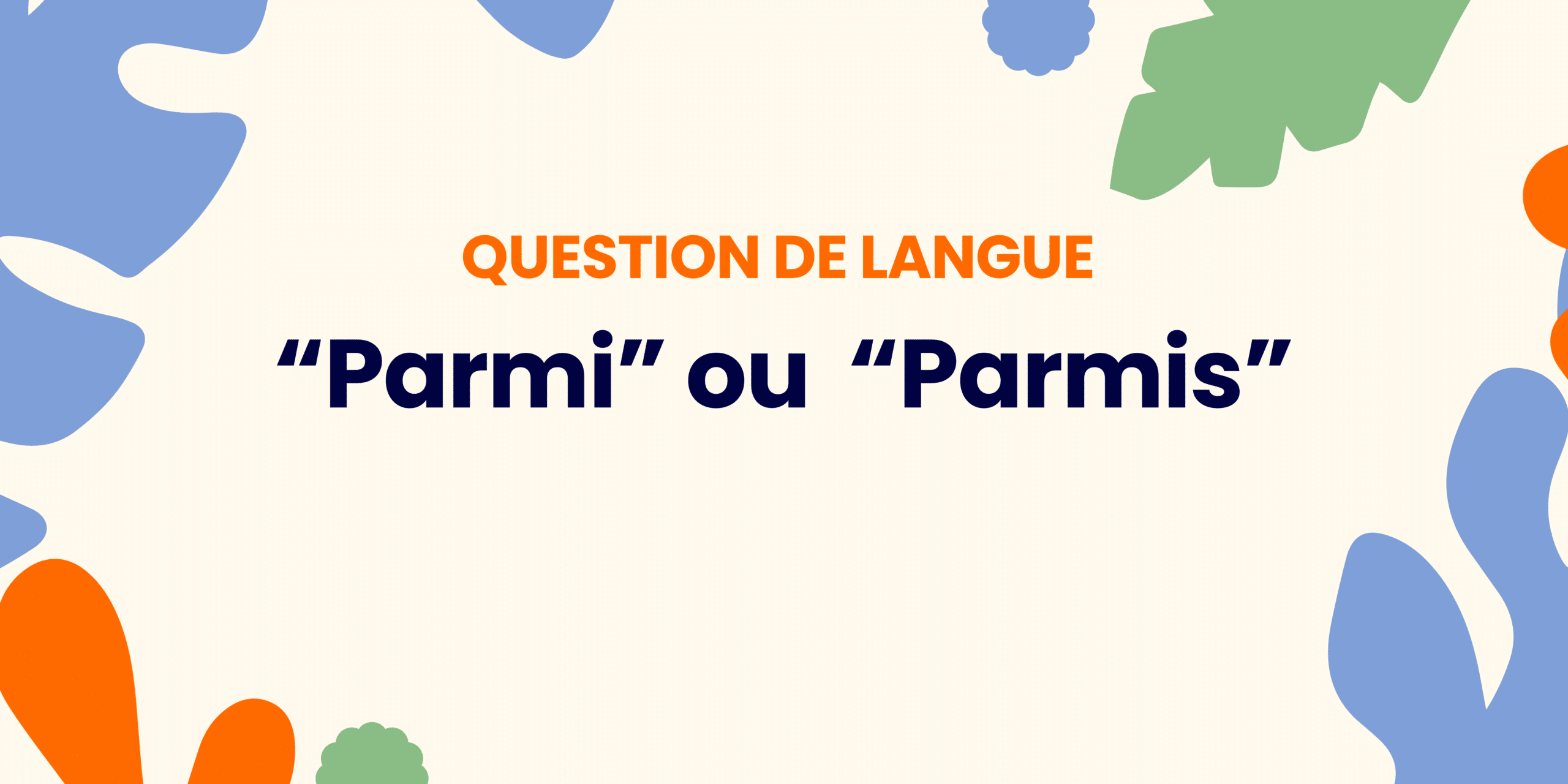 Parmi ou parmis ? Comprendre la règle ✍️